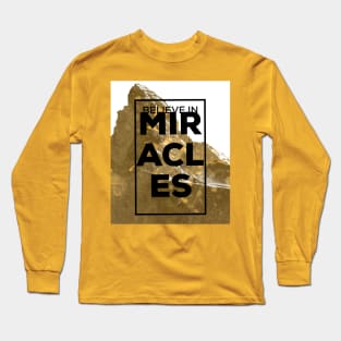 Believe in Miracles Long Sleeve T-Shirt